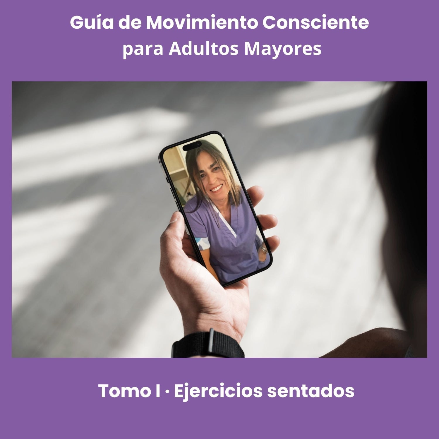 Guía de Movimiento Consciente para Adultos Mayores – Tomo I